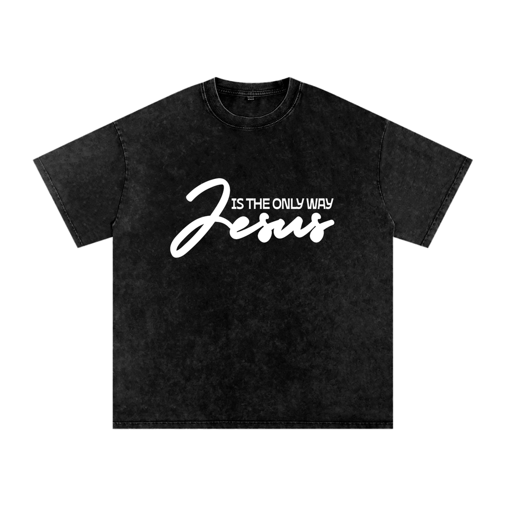 Jesus is the only way | English | Acid Washed Oversized Cotton Tee|
